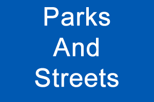 Parks and Streets